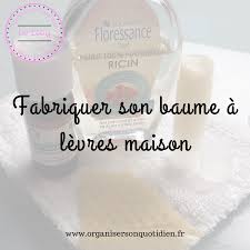 Fabriquer Son Baume A Levres Maison Baume A Levres Maison Baume A Levres Baume