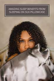 Silk Pillowcase Sleep Benefits Curly Hair Styles Naturally Curly Hair Styles Natural Hair Styles
