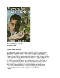 When algernon begins to deteriorate, charlie realizes that other people will identify him with the mouse. Flowers For Algernon By Daniel Keyes Progris Riport 1