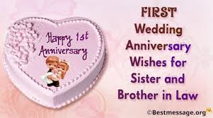 Short 1st Wedding Anniversary Wishes For Sister And Brother In Law