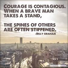 Courage Is Contagious Quotes It Is Not The Body S Posture But The Heart S Attitude That Counts Dogtrainingobedienceschool Com
