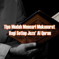 Silahkan cek email untuk aktivasi. Tips Mudah Mencari Mukasurat Bagi Setiap Juzu Al Quran Almukhlisin