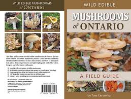 Wild Edible Mushrooms Of Ontario