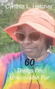 60 Things I'm Unavailable For