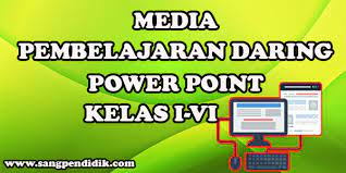 Rahim · in ice breaker. Media Pembelajaran Daring Power Point Semua Jenjang Kelas I Vi Sd Sang Pendidik