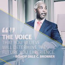 Bishop Dale Bronner Twitter Bishop Dale Bronner Bishopbronner Twitter Family Worship Word Of Faith Empowering Quotes