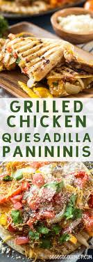 Grilled Chicken Quesadilla Paninis Are A Great Weeknight Meal Fast Convenient Tasty And No Dishes Gogogogourme Recipes Chicken Quesadillas Panini Recipes