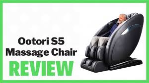 Ootori S5 Review Ootori Sl Track Zero Gravity Massage Chair Youtube