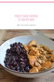 Poulet Sauce Paprika Et Son Riz Noir Des Recettes A Gogo Recettes Maison Simples Veggies By Gogo En 2020 Riz Noir Recette Riz Noir Alimentation