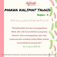 Oleh karena itu, berikut penjelasan secara singkat mengenai makna kalimat tauhid yang mulia ini: Hijrah Islamic Parenting Makna Kalimat Tauhid Bagian 4 Makna Kalimat Laa Ilaaha Illallah Yang Tepat Jika Memaknai Kalimat Laa Ilaaha Illallah Dengan Tidak Ada Tuhan Selain Allah Adalah Pemaknaan Yang Keliru