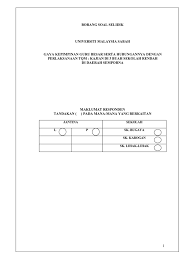 Instrumen kajian yang digunakan ialah menggunakan borang soal selidik yang dibina sendiri oleh penyelidik. 53000543 Kajian Soal Selidik