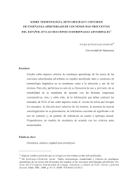 A su vez este en específico también tiene una clasificación interna y menor que comprenden tres nexos, los de anterioridad, de. Pdf Sobre Terminologia Rentabilidad Y Criterios De Ensenanza Aprendizaje De Los Nexos Mas Frecuentes Del Espanol En Las Oraciones Subordinadas Adverbiales