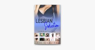 Lesbian Seduction: 5 Lesbian Erotica Stories on Apple Books
