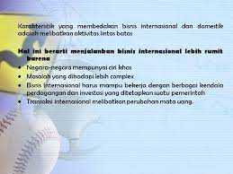 Check spelling or type a new query. Bisnis International Ppt Download