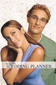 The Wedding Planner 2001 Wedding Movies Wedding Planner Movie Romantic Movies