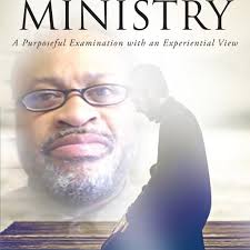 Author William Chaney's Newly Released "Music Ministry: A Purposeful  Examination With an Experiential View" Is a Guide Aimed at Helping Churches  Begin Musical Programs.