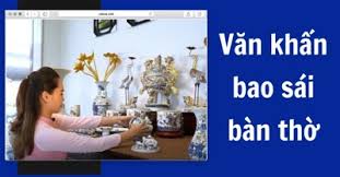 Bộ 5 văn khấn bao sái bàn thờ gia tiên ...