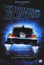 Brown, un tipo spiritato che ha inventato una macchina del tempo perfettamente funzionante. Ritorno Al Futuro Gipe George Rambelli R 9788893675666 Amazon Com Books