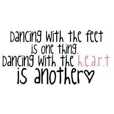 Go to dance class, find a classmate on the way and try to remember together the choreo. 62 Best Dance Quotes And Sayings