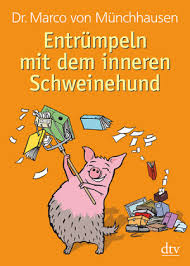 Start your review of so zähmen sie ihren inneren schweinehund! Entrumpeln Mit Dem Inneren Schweinehund Produkt