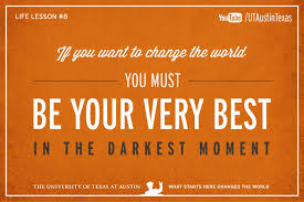 If You Wanna Change The World Make Your Bed The University Of Texas At Austin Life Lesson Quotes Lesson Quotes Life Lessons