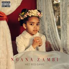 Baixar musica sou da b. Wet Bed Gang Ngana Zambi Download Mp3
