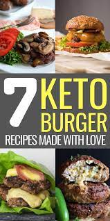 7 Keto Burger Recipes That Ll Brighten Up Your Day Keto Burger Burger Recipes Beef Patties Recipes