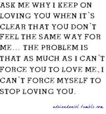 Quotes About Trying To Force Love 18 Quotes