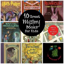 10 Great Mystery Books For Kids Books For Tweens Best Mystery Books Mystery Books