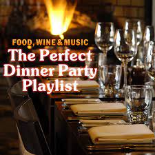 Music evokes emotion, and i think the mood for a dinner party should be mellow. Food Wine Music The Perfect Dinner Party Playlist Compilation By Various Artists Spotify