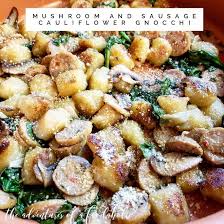 Mushroom And Sausage Cauliflower Gnocchi The Adventures Of A Foodaholic Gnocchi Recipes Healthy Chicken Sausage Recipes Healthy Gnocchi And Sausage Recipe
