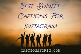 Click here for 🥇 145+ best sunset captions for instagram & more in 2019! 21 Awesome Instagram Captions For Sunset Captions For Ig