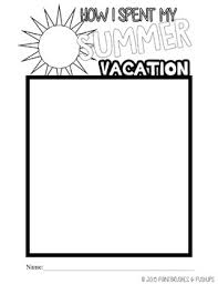My summer vacation in my school. How I Spent My Summer Vacation Writing Worksheets Teaching Resources Tpt