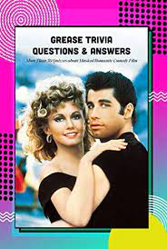 In a time when every side seems convinced it has the answers, the atlantic and hbo are p. Grease Trivia Questions Answers More Than 50 Quizzes About Musical Romantic Comedy Film Grease Trivia Book Kindle Edition By Copeland Timothy Humor Entertainment Kindle Ebooks Amazon Com