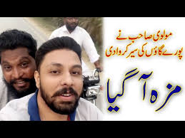 Molvi sahab ne pury village ki sair karwai