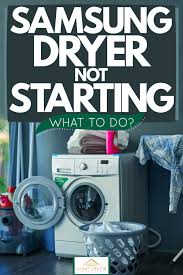 Lint filter duct with sensor bars. Samsung Dryer Not Starting What To Do Home Decor Bliss