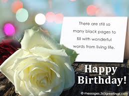 I wish that you will have a birthday that is full of happiness and surprises and peace. Simple And Sweet Birthday Wishes