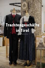 Trachtenmode Trachtengeschafte In Tirol Osterreich Traditionelle Kleidung Trachten Kleidung