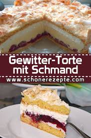 Gewitter Torte Mit Schmand Rezept Schnelle Und Einfache Rezepte Sour Cream Recipes Dessert Recipes Easy Easy Cake Recipes