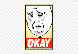 Okay Meme Shirt Vintage By Karmadesigner Okay Face Hd Png Download 720x562 5548898 Pngfind