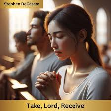 Take, Lord, Receive