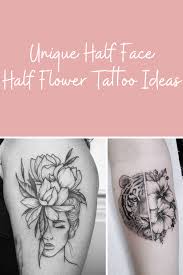 Maybe you would like to learn more about one of these? Unique Half Face Half Flower Tattoo Ideas Tattooglee