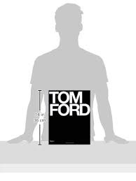Modern home gr 101 coffee table 80 60 cm brown jumia design a coffee table book sizes selecting the right one for list of standard dimension and marco abrar s new custom printing size wikipedia. Tom Ford Ford Tom Foley Bridget Carter Graydon Wintour Anna 9780847826698 Amazon Com Books