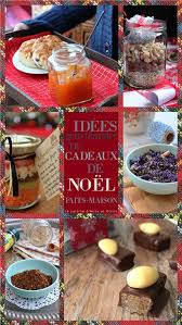 Il faut préparer ses cadeaux gourmands ! Recapitulatif De Nos Idees De Cadeaux De Noel Faits Maison Noel 2020 La Cuisine D Anna Et Olivia