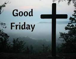 I wish you a lovely weekend. Happy Good Friday 2018 Wishes Quotes Greetings Messages Whatsapp Status