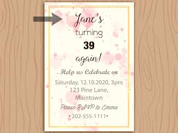 Here are some great birthday party invitation message samples. How To Write A Birthday Invitation 14 Steps With Pictures