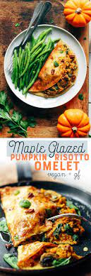 Maple Glazed Omelet Filled With Pumpkin Risotto Full Of Plants Recipe Pumpkin Risotto Vegan Pumpkin Recipes Healthy Vegan Dinner Recipes