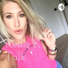 Kellie K Talk