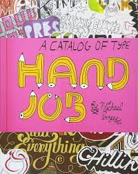 Hand Job: A Catalog of Type: Perry, Michael: 9781568986265: Amazon.com:  Books