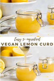 Easy Vegan Lemon Curd 5 Ingredients Short Girl Tall Order In 2020 Vegan Lemon Curd Lemon Curd Lemon Curd Recipe
